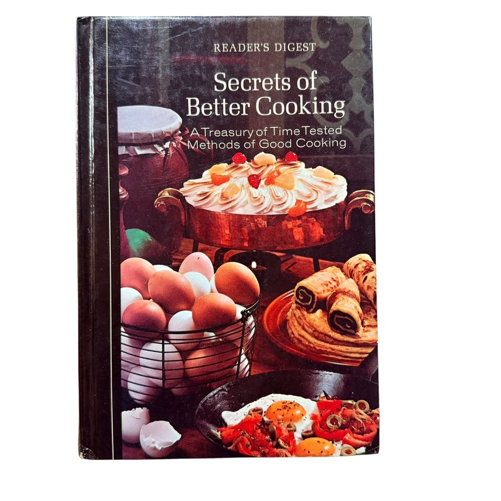 Reader's Digest Secrets of Better Cooking Hardcover 1973 Vintage Cookbook 1975